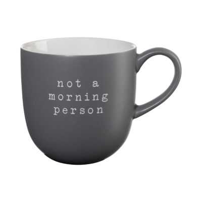 MUG 350 ML NOT A MORNING PERSON HEY !
